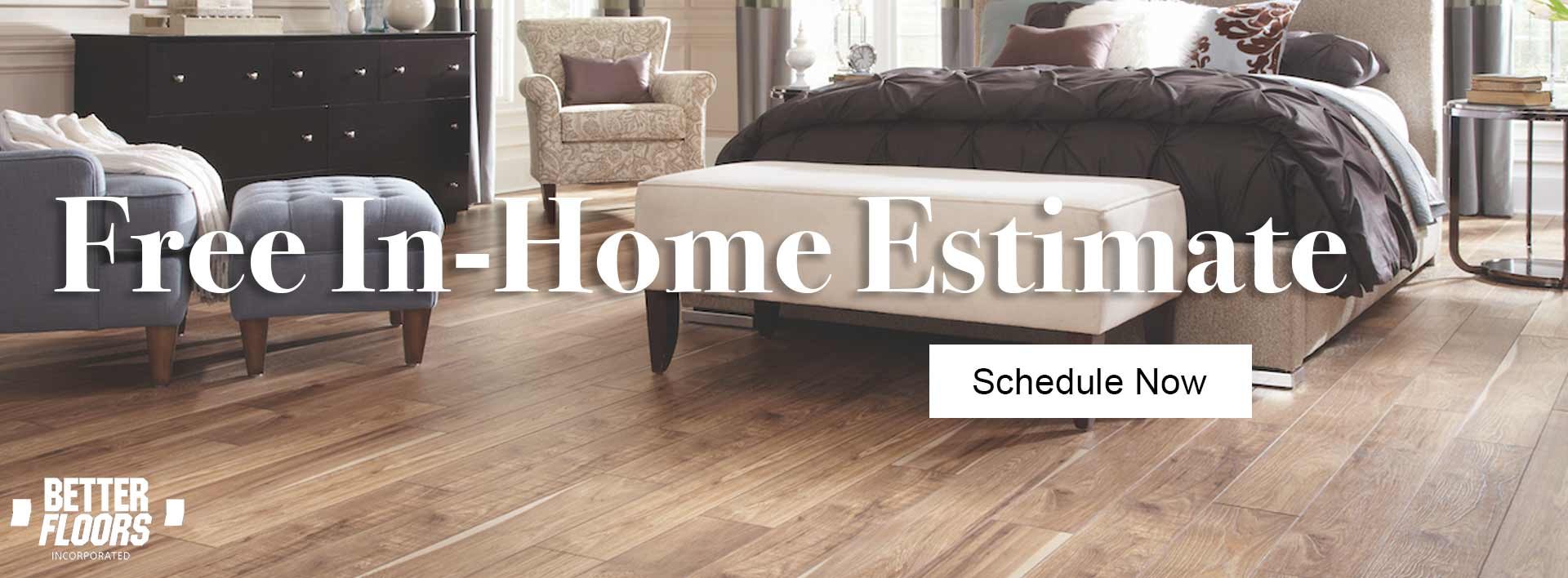 Free in-Home Flooring Estimate | Better Floors | Richmond, VA